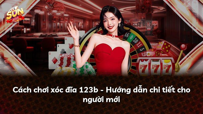 Cách chơi xóc đĩa 123b - Hướng dẫn chi tiết cho người mới
