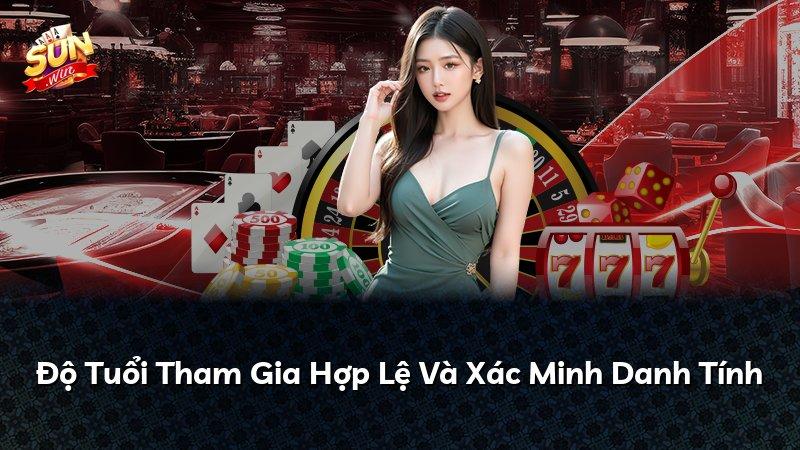 Độ Tuổi Tham Gia Hợp Lệ Và Xác Minh Danh Tính