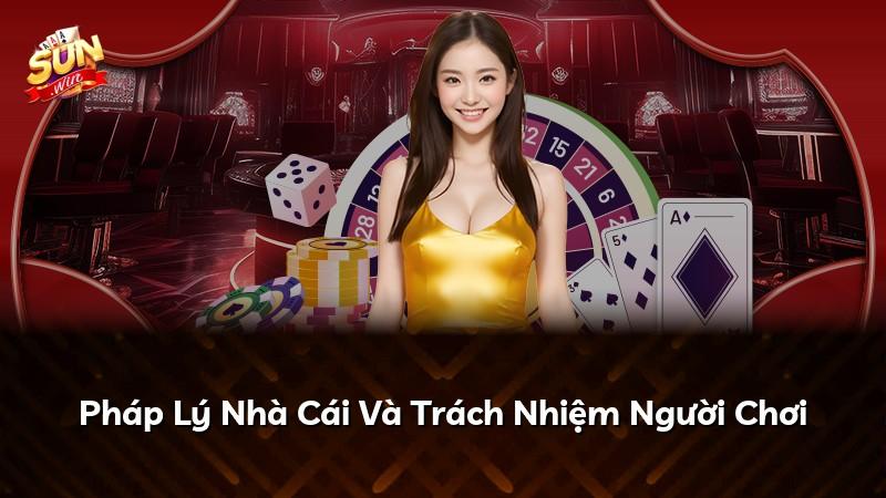 Pháp Lý Nhà Cái Và Trách Nhiệm Người Chơi