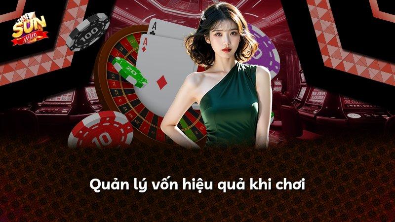 Quản lý vốn hiệu quả khi chơi