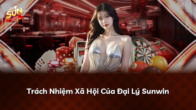 Trách Nhiệm Xã Hội Của Đại Lý Sunwin