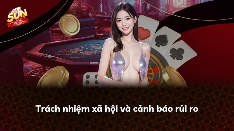 Trách nhiệm xã hội và cảnh báo rủi ro