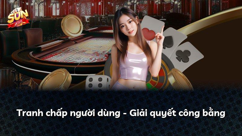 Tranh chấp người dùng - Giải quyết công bằng