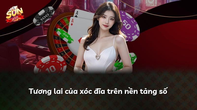 Tương lai của xóc đĩa trên nền tảng số