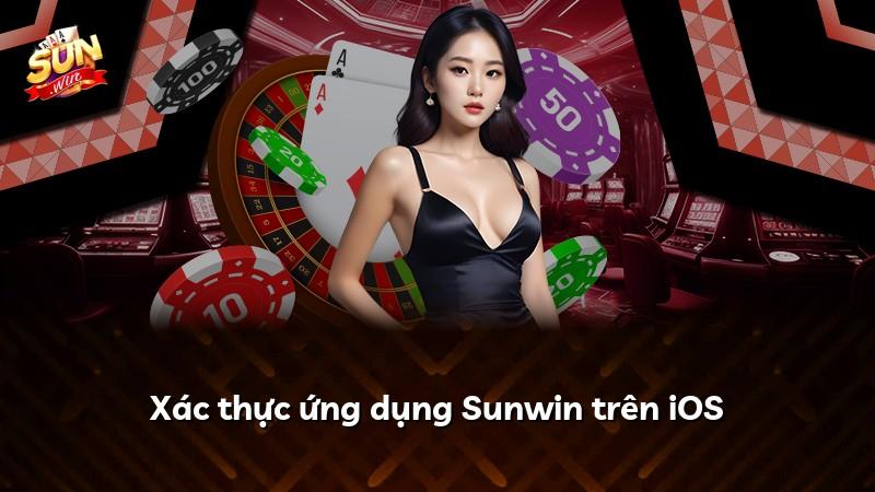 Xác thực ứng dụng Sunwin trên iOS